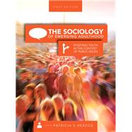 The Sociology of Emerging Adulthood