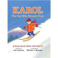 Karol the Boy Who Became Pope