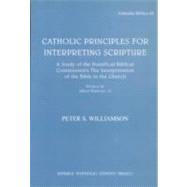 Catholic Principles for Interpreting Scripture