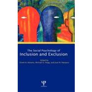 The Social Psychology of Inclusion and Exclusion