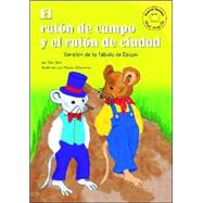 El Raton De Campo Y El Raton De Ciudad/ the Country Mouse And the City Mouse