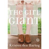 The Girl Giant A Novel