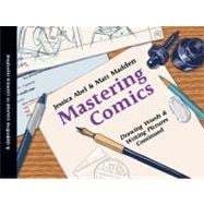 Mastering Comics Drawing Words & Writing Pictures Continued