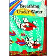 Breathing Under Water