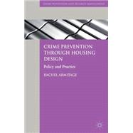 Crime Prevention through Housing Design Policy and Practice