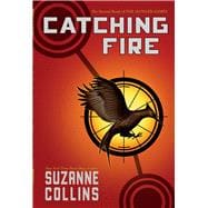 Catching Fire (Hunger Games, Book Two)
