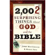 2,002 Surprising Things About God And the Bible