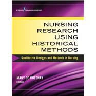 Nursing Research Using Historical Methods