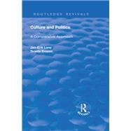 Culture and Politics: A Comparative Approach: A Comparative Approach