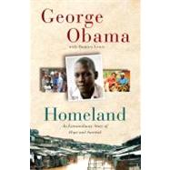 Homeland : An Extraordinary Story of Hope and Survival