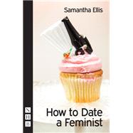How to Date a Feminist