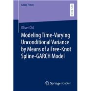 Modeling Time-Varying Unconditional Variance by Means of a Free-Knot Spline-GARCH Model