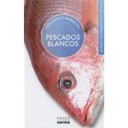 Pescados Blancos/ White Fish