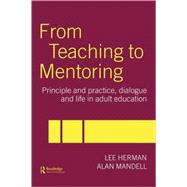From Teaching to Mentoring: Principles and Practice, Dialogue and Life in Adult Education
