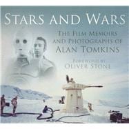 Stars and Wars The Film Memoirs and Photographs of Alan Tomkins