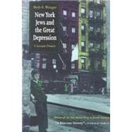 New York Jews and the Great Depression : Uncertain Promise