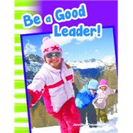 Be a Good Leader!