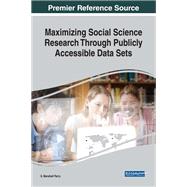 Maximizing Social Science Research Through Publicly Accessible Data Sets