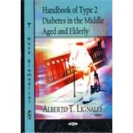 Handbook of Type 2 Diabetes in the Middle Aged and Elderly