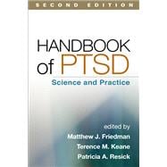 Handbook of PTSD, Second Edition Science and Practice