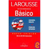 Larousse diccionario basico/ Larousse Basic Dictionary: Espanol Ingles / English Spanish
