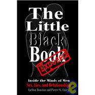 The Little Black Book Exposed: Inside the Minds of Men - Sex, Lies and Relationships