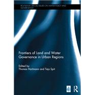Frontiers of Land and Water Governance in Urban Areas