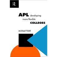APL: Developing more flexible colleges