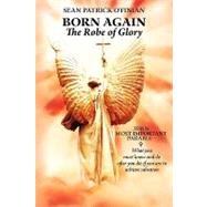 Born Again - the Robe of Glory