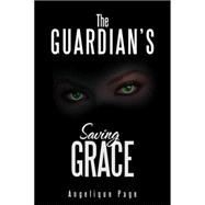 The Guardian’s Saving Grace