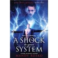 A Shock to Your System