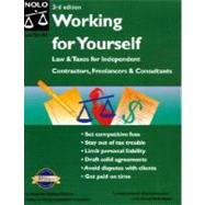 Working for Yourself : Law and Taxes for Freelancers, Independent Contractors, and Consultants