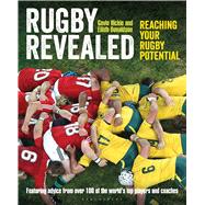 Rugby Revealed Reaching Your Rugby Potential