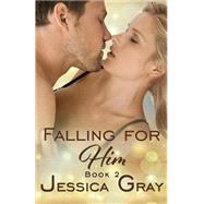 Falling for Him 2