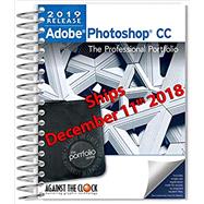 Adobe Photoshop CC 2019: The Professional Portfolio Series