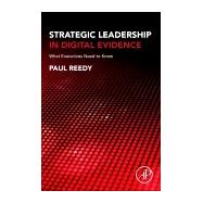 Strategic Leadership in Digital Evidence