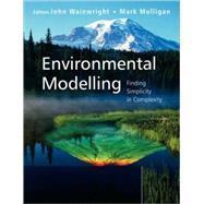 Environmental Modelling : Finding Simplicity in Complexity