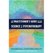 The Practitioner's Guide to the Science of Psychotherapy,9781324016182
