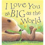 I Love You as Big as the World