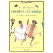 Libro De Los Cuentos Y Leyendas De America Latina Y Espana