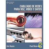 Cableado de redes para voz, video y datos/ Data, Voice and Video Cabling: Planificacion, Diseno Y Construccion/ Planning, Design and Construction