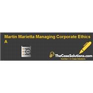 Martin Marietta: Managing Corporate Ethics (A) (393016-HCB-ENG)