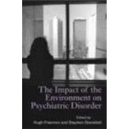 The Impact Of The Environment On Psychiatric Disorder