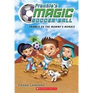 Frankie's Magic Soccer Ball #4: Frankie vs. The Mummy's Menace