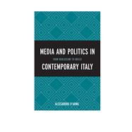 Media and Politics in Contemporary Italy From Berlusconi to Grillo