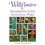 Wildflowers of Mammoth Cave National Park