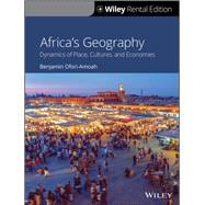Africa's Geography: Dynamics of Place, Cultures, and Economies, 1st Edition [Rental Edition]
