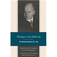 Dialogues with Shklovsky The Duvakin Interviews 1967–1968