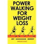 Power Walking for Weight Loss
