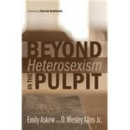 Beyond Heterosexism in the Pulpit